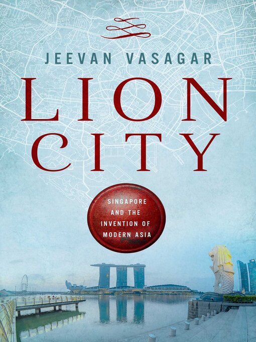 Title details for Lion City by Jeevan Vasagar - Wait list
